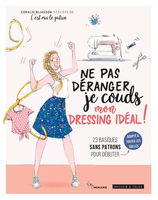 Ne pas déranger, je couds mon dressing idéal ! - cover