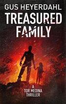 A Tor Medina Thriller 5 - Treasured Family