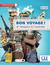 Bon Voyage! Le français du tourisme A1-A2 livre de l'élève +