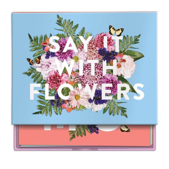 Say It With Flowers