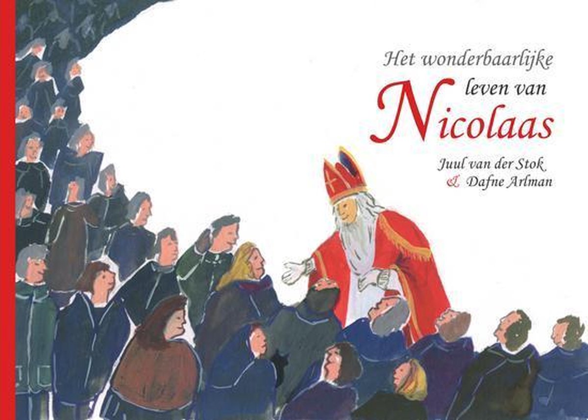 Het wonderbaarlijke leven van Nicolaas, Juul van der Stok