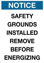 Sticker 'Notice: safety grounds installed remove before energizing', 297 x 210 mm (A4)