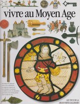 Vivre Au Moyen-Age