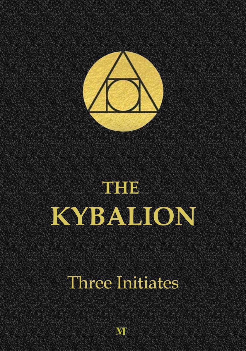 The Kybalion: Hermetic Philosophy (ebook), Three Initiates | 1230003751817  | Livres | bol.com