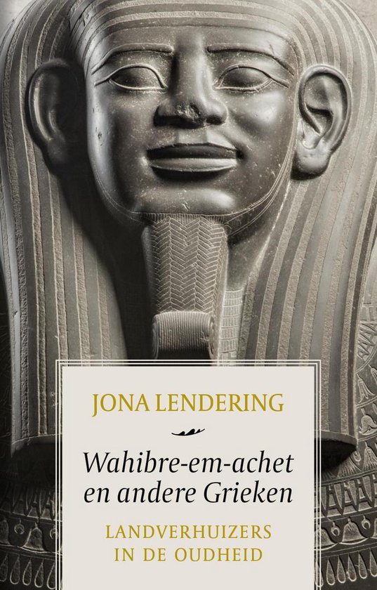 Wahibre-em-achet en andere Grieken - Jona Lendering | Do-index.org