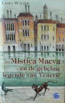 Mistica Maeva en de geheime legende van Venetië