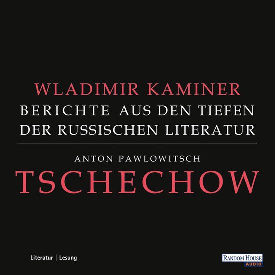 Tschechow - Berichte aus den Tiefen der Russischen Literatur - cover