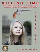 Carla Larsen Mystery 7 - Killing Time