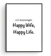 Postercity - Design Canvas Poster NR1 Levensregel Happy Wife Happy Life / Muurdecoratie / Motivatie - Motivation Poster / 40 x 30cm / A3