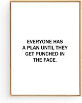 Postercity - Design Canvas Poster Everyone has a plan until they get punshed in the face / Muurdecoratie  / Motivatie - Motivation Poster / 50x40cm