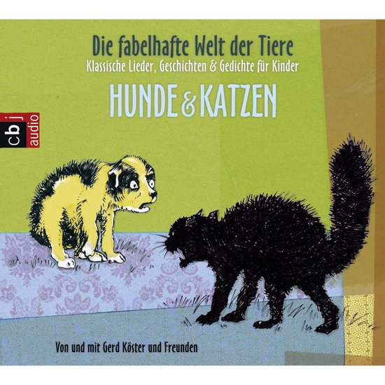Die fabelhafte Welt der Tiere - Hunde & Katzen - cover