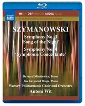 Warsaw Philharmonic Choir And Orchestra, Antoni Wit - Szymanowski: Symphonies Nos. 3 And 4 (Blu-ray)