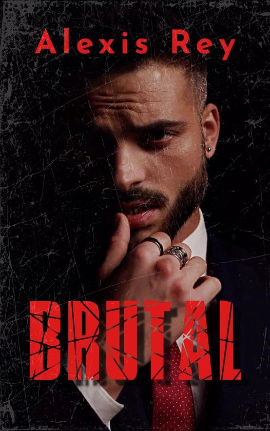 Brutal (ebook), Alexis Rey | 9798224493821 | Boeken | bol