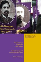 Armenians in the Modern and Early Modern World - The Armenian Genocide and Turkey