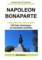 Savoir & Comprendre - Napoléon Bonaparte