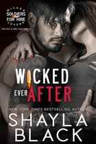 Wicked Lovers: Soldiers For Hire 2 - Wicked Ever After (One-Mile & Brea, Part Two)