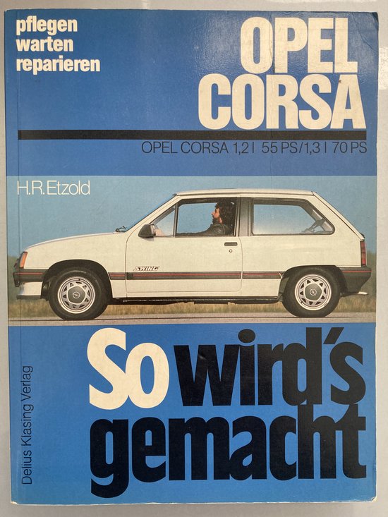 So wird's gemacht Opel Corsa 1,2l 55ps/1,3l 60ps