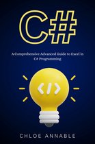 Computer Programming - C#: A Comprehensive Advanced Guide to Excel in C# Programming