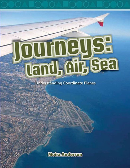 Mathematics in the Real World - Journeys: Land, Air, Sea