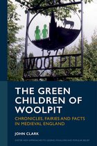 Exeter New Approaches to Legend, Folklore and Popular Belief-The Green Children of Woolpit