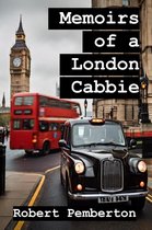 Memoirs 1 - Memoirs of a London Cabbie