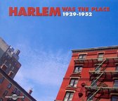 Various Artists - Harlem Was The Place 1929-1952 (2 CD)