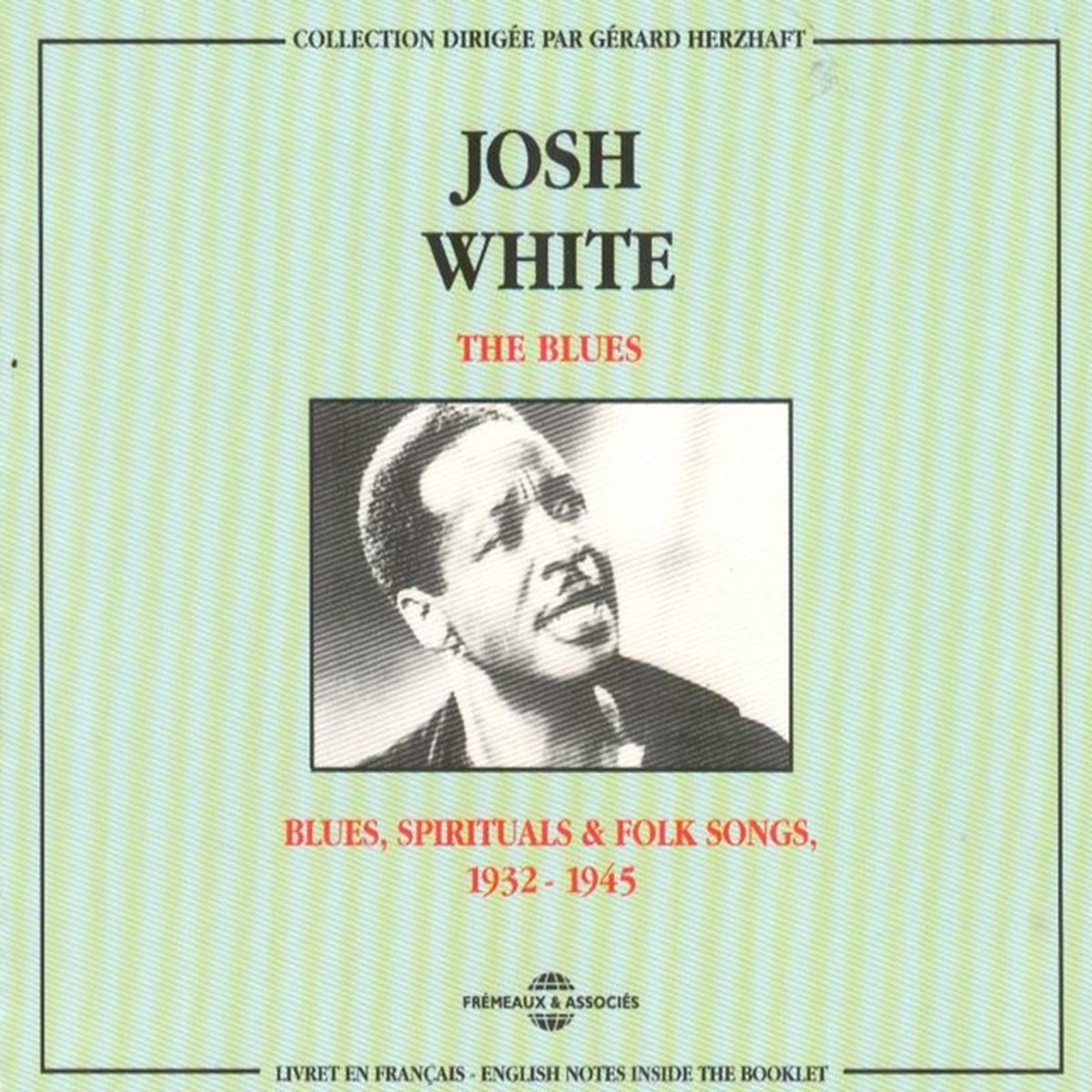 Josh White - Blues, Spiritual & Folk Songs 1932-1945 (2 CD)