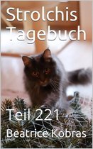 Strolchis Tagebuch 221 - Strolchis Tagebuch - Teil 221