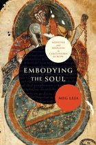The Middle Ages Series- Embodying the Soul