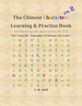 Chinese Characters Learning & Practice Book 2 - Chinese Characters Learning & Practice Book, Volume 2