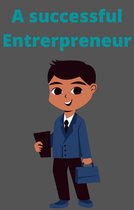 A Successful Entrepreneur