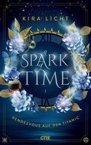 A Spark of Time-Dilogie 1 - A Spark of Time - Rendezvous auf der Titanic