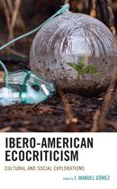 Ecocritical Theory and Practice - Ibero-American Ecocriticism