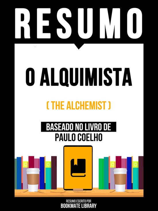 Foto: Resumo o alquimista the alchemist baseado no livro de paulo coelho