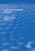 Routledge Revivals- Youth, Risk and Russian Modernity