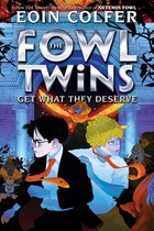 Artemis Fowl- Fowl Twins Get What They Deserve, The-A Fowl Twins Novel, Book 3