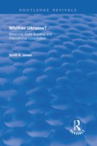 Routledge Revivals- Whither Ukraine?
