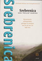 Srebrenica, Een 'Veilig' Gebied, 3 delen