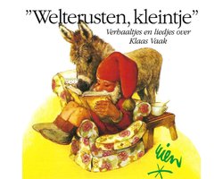 Welterusten, Kleintje : Verhaaltjes En Liedjes Over Klaas Vaak