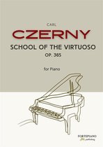 Czerny - School of the Virtuoso Op. 365