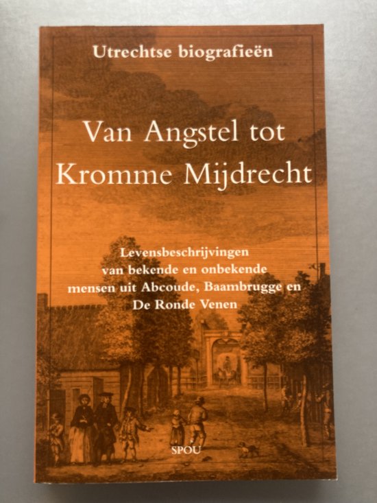 Van Angstel tot Kromme Mijdrecht