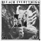 Bleach Everything - Free Inside (7" Vinyl Single)
