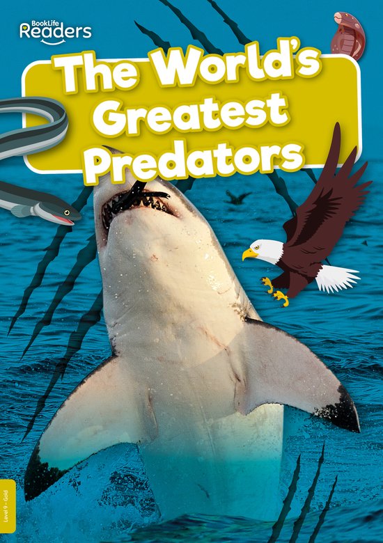 BookLife Non-Fiction Readers- The World's Greatest Predators, Mignonne ...