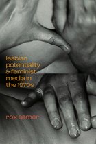 A Camera Obscura book- Lesbian Potentiality and Feminist Media in the 1970s