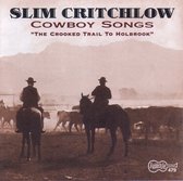 Slim Critchlow - Cowboy Songs "The Crooked Trail To Holbrook" (CD)