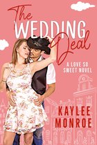 A Love So Sweet Novel 6 - The Wedding Deal