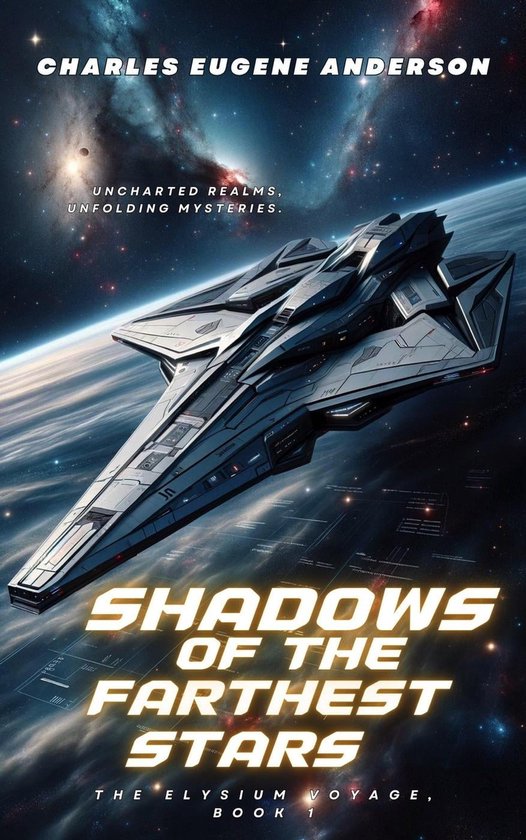 The Elysium Voyage 1 - Shadows of the Farthest Stars