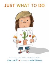 Boekomslag: een jong kind met een baret houdt een tekening vast van een cactus in een pot, met de tekst "sorry for your loss". De titel is "JUST WHAT TO DO".