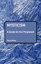 Mysticism A Guide For The Perplexed