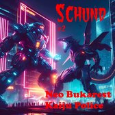 Schund 2 - Neo Bukarest Kaiju Police